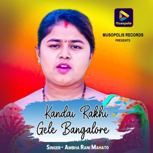 Kandai Rakhi Gele Bangalore