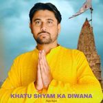 Khatu Shyam Ka Diwana