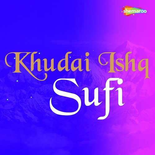 Khudai Ishq Sufi