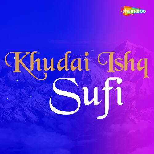 Khudai Ishq Sufi