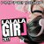 Lalala Girl 2K17 (Edit)