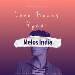 Love Means Pyaar-PhsiZhNZYVw