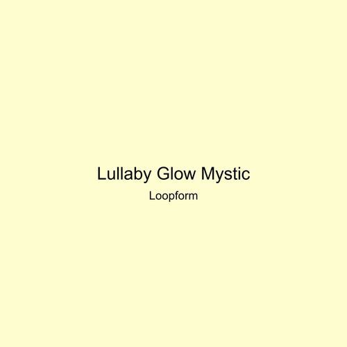 Lullaby Glow Mystic