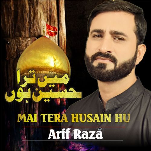 Main Tera Husain Hu