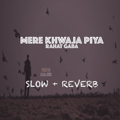 Mere Khwaja Piya