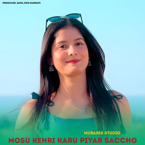 Mosu Kehri Karu Piyar Saccho