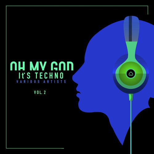 Oh My God It's Techno, Vol. 2