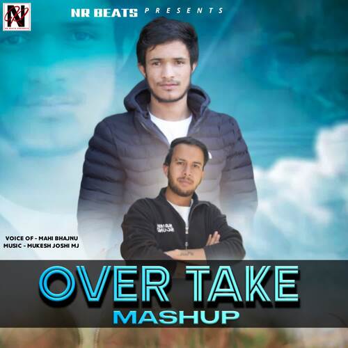 Over Take Mashup