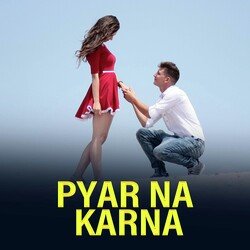 Pyar Na Karna-Pi8EYSwHeHU