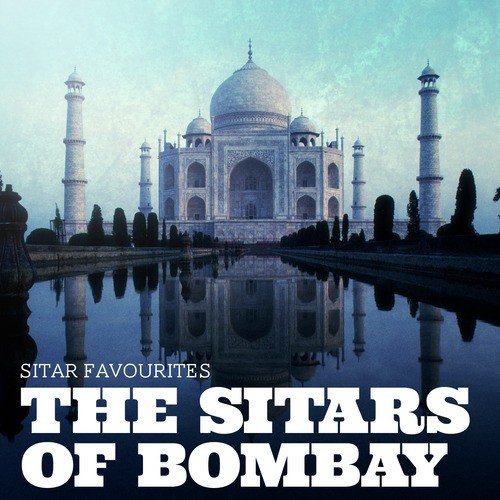 The Sitars Of Bombay