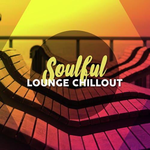 Soulful Lounge Chillout