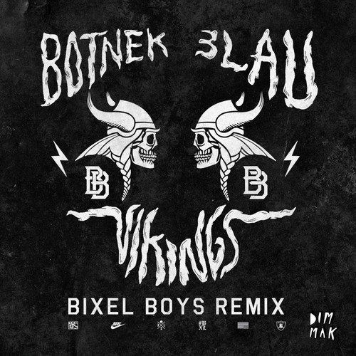 Vikings (Bixel Boys Remix)