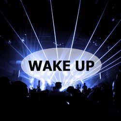 Wake Up-LzsFUwEGVXo