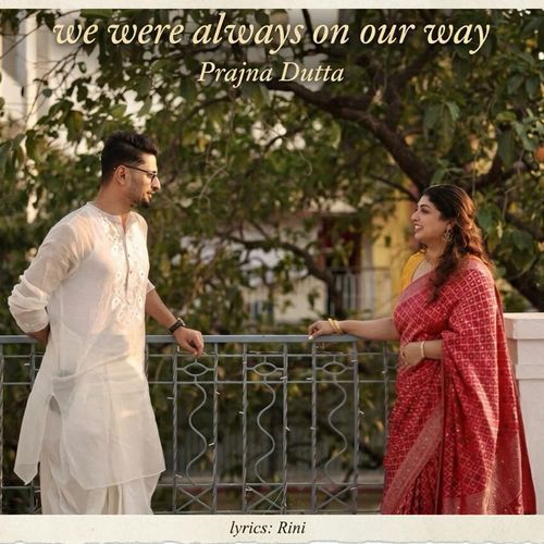 We Were Always On Our Way