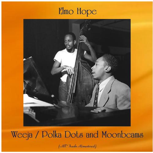 Weeja / Polka Dots and Moonbeams (All Tracks Remastered)