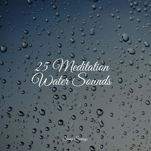 25 Meditation Water Sounds