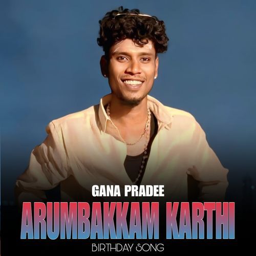 Arumbakkam Karthi Birthday Song