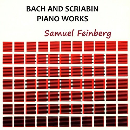 Bach and Scriabin Piano Works