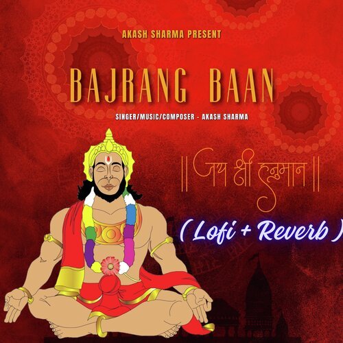 Bajrang Baan (( Lofi + Reverb ))