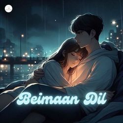 Beimaan Dil