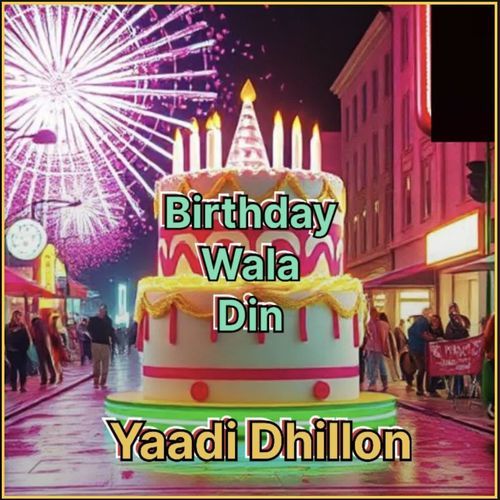 Birthday Wala Din