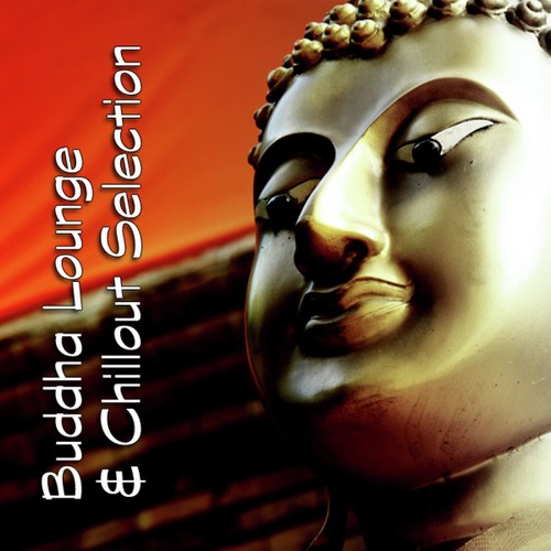 Buddha Lounge & Chillout Selection