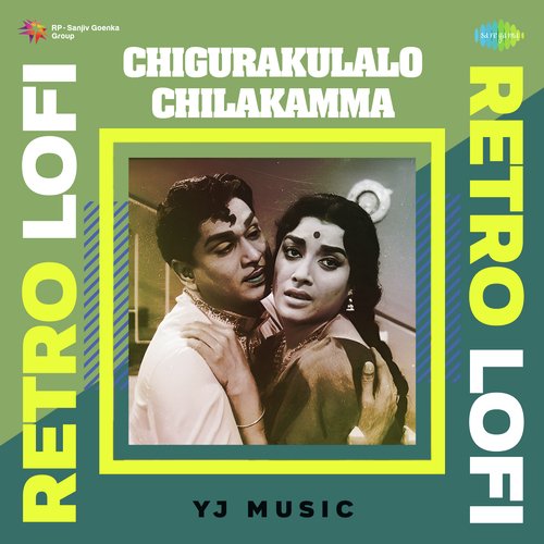 Chigurakulalo Chilakamma - Retro Lofi
