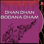 Dhan Dhan Bodana Dham