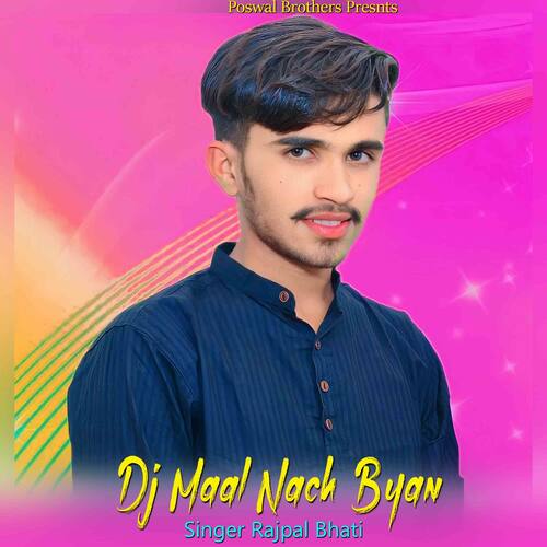 Dj Maal Nach Byan