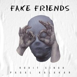 Fake Friends-Gj8NYDpJaHQ