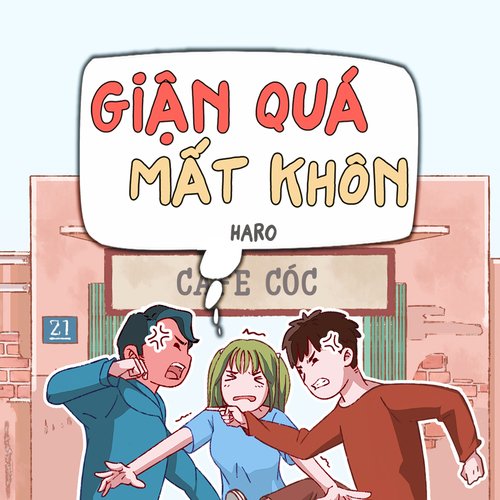 Giận Quá Mất Khôn