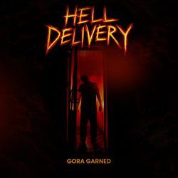 Hell Delivery-NxANZgZAVmk