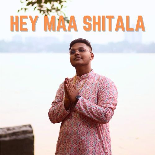 Hey Maa Shitala