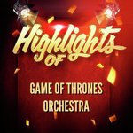 Highlights of Game of Thrones Orchestra
