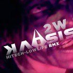 Hitech-Lowlife (RMX 2W)