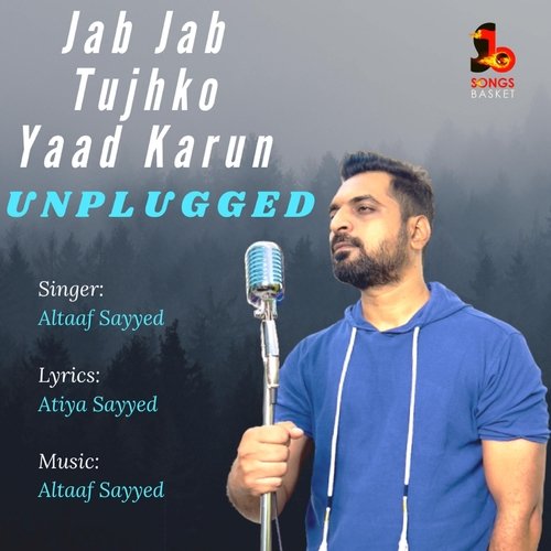 Jab Jab Tujhko Yaad Karun (Unplugged)