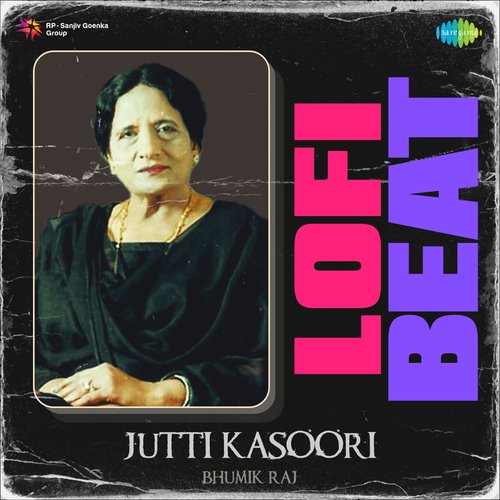 Jutti Kasoori Lofi Beat