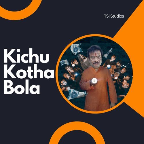 KICHU KOTHA BOLA