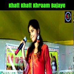 Khatt Khatt Khraam Bajaye-Ewc9dSxzYl4