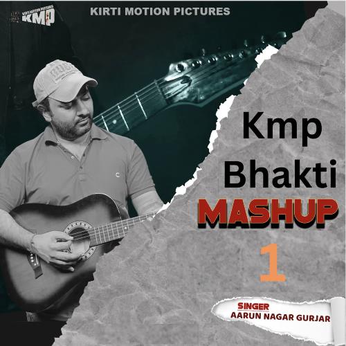 Kmp Bhakti Mashup 1