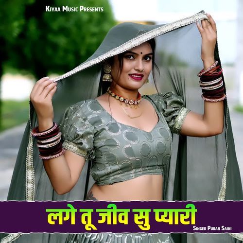 Lage Tu Jeev Su Pyari