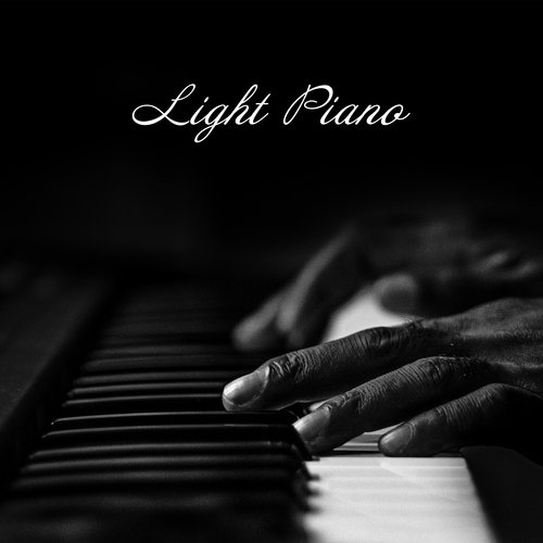 Light Piano: Peaceful Instrumental Piano to Breathe & Relax