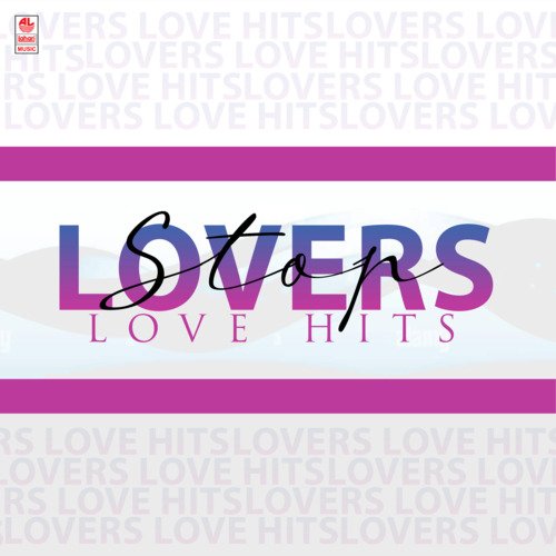Lovers Stop Love Hits