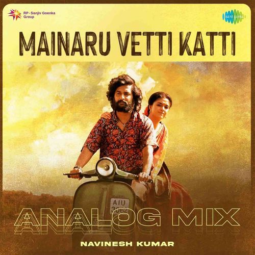 Mainaru Vetti Katti - Analog Mix