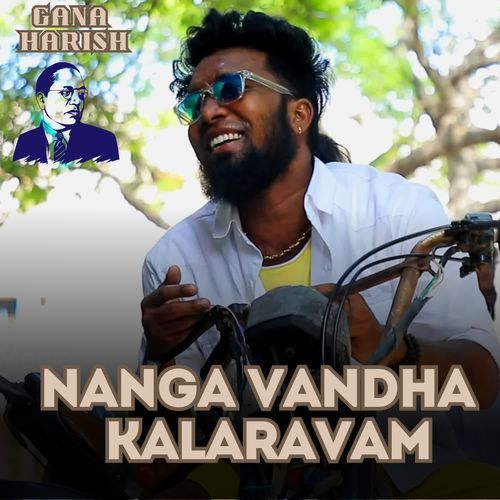 Nanga Vandha Kalaravam - Ambedkar Song