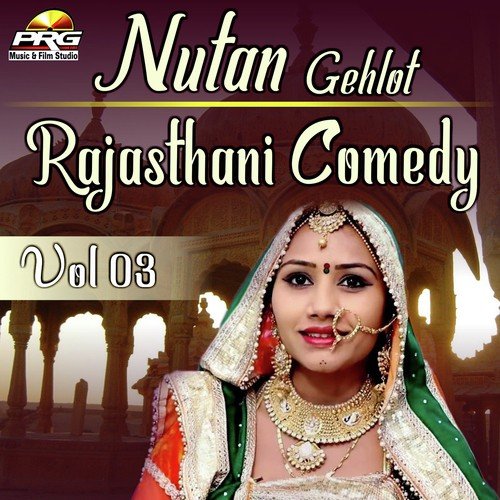 Nutan Gehlot Rajasthani Comedy Vol 03