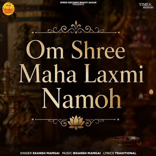Om Shree Maha Laxmi Namoh