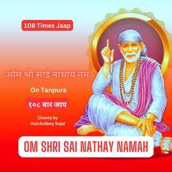 Om Shri Sai Nathay Namah 108 Times Jaap On Tanpura-OxI7dy1YAks