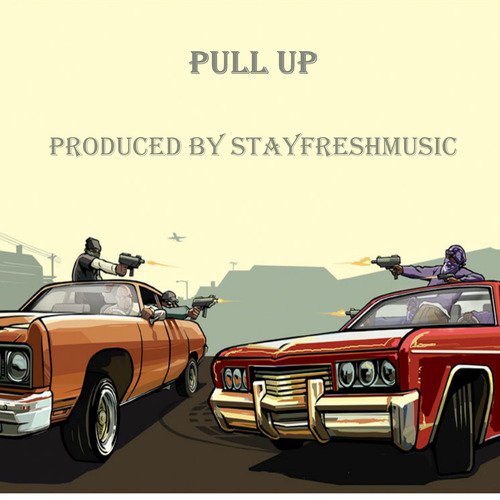 'Pull Up' (Prod. By StayFreshMusic)