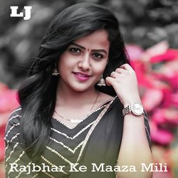 Rajbhar Ke Maaza Mili-JAIuYEFURwA